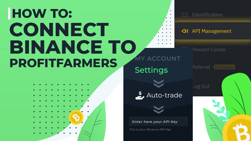 How to Connect Your Binance Account to ProfitFarmers